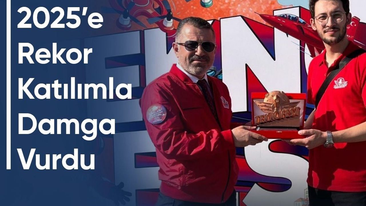 KBÜ, TEKNOFEST 2025’e rekor katılımla damga vurdu