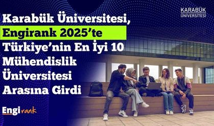 KBÜ, EngiRank 2025’te Avrupa’da ve Türkiye’de en iyiler arasında yer aldı
