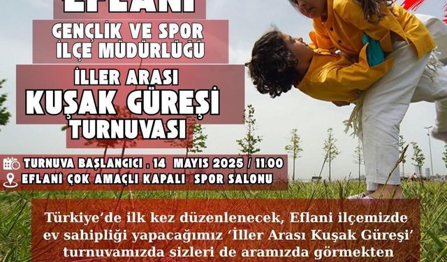 Eflani’de İller Arası Kuşak Güreşi Turnuvası düzenlenecek