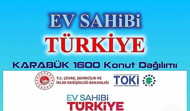 Karabük’te 1600 konut için başvurular 10 Kasım’da başlıyor