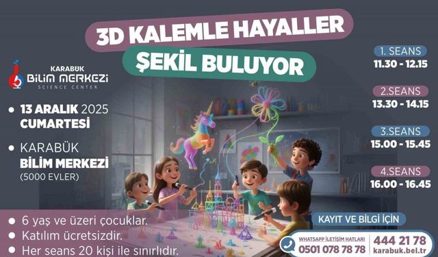 Karabük Bilim Merkezi çocuklara yönelik "3 Boyutlu Kalem Atölyesi" düzenliyor