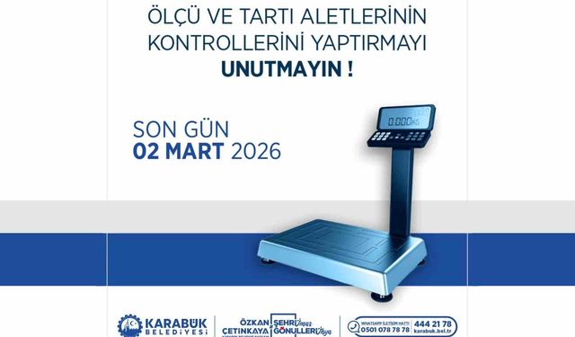 Karabük Belediyesi'nden ölçü ve tartı aletleri için muayene uyarısı
